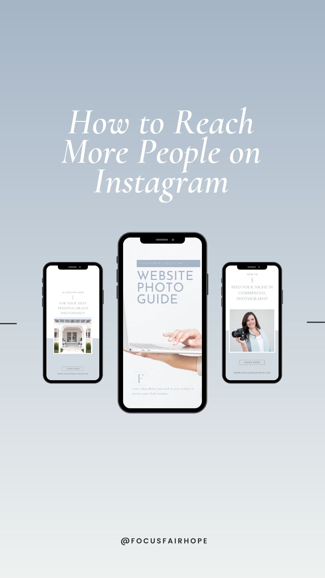 graphic of 3 phones with blog post graphics and a title that says how to reach more people on instagram